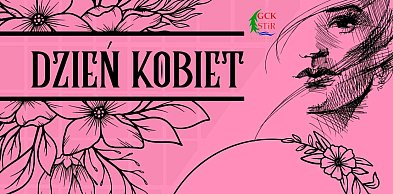 Dzień Kobiet w GCKSTiR już 6 marca. Koncert i występy solistów