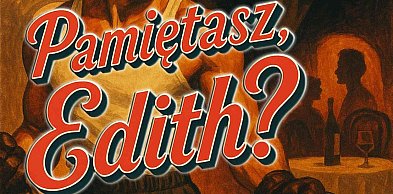 Spektakl o Edith Piaf w Przechlewie już dziś