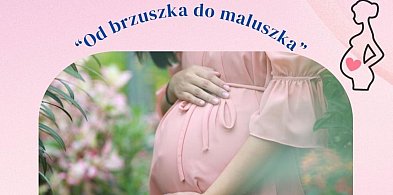 Rusza szkoła rodzenia. Trwają zapisy do programu „Od brzuszka do maluszka"