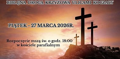 Biblijna Droga Krzyżowa ulicami Koczały