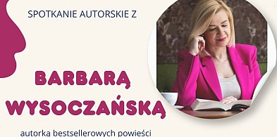 Barbara Wysoczańska spotka się z czytelnikami w Debrznie