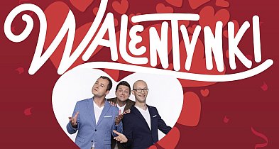 Walentynki w Przechlewie z Kabaretem z Konopi - już dziś w Domu Kultury