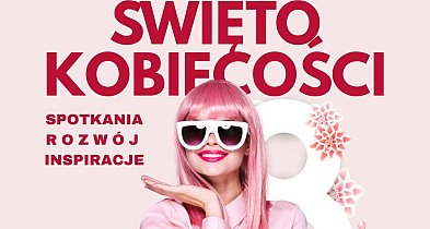 Brafitting, kobiece kino i joga twarzy. Dzień Kobiet w Debrznie