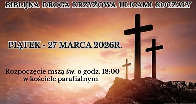 Biblijna Droga Krzyżowa ulicami Koczały