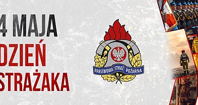 To oni ruszają do akcji, gdy inni potrzebują pomocy. Dziś Dzień Strażaka