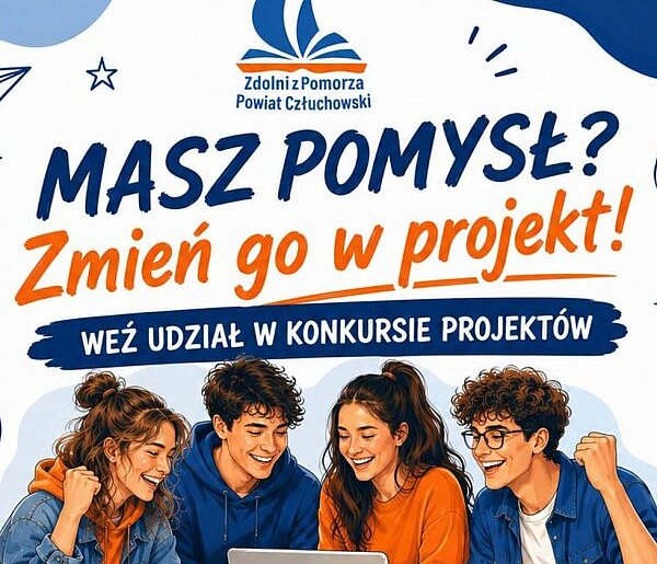 Młodzi z powiatu człuchowskiego mogą wygrać 1200 zł za swoje projekty