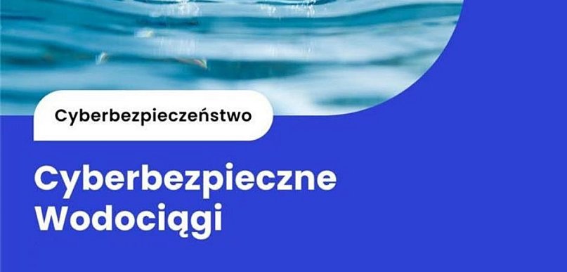 Dofinansowanie na cyberbezpieczeństwo wodociągów