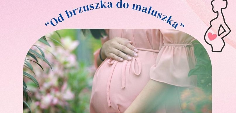 Rusza szkoła rodzenia. Trwają zapisy do programu „Od brzuszka do maluszka"