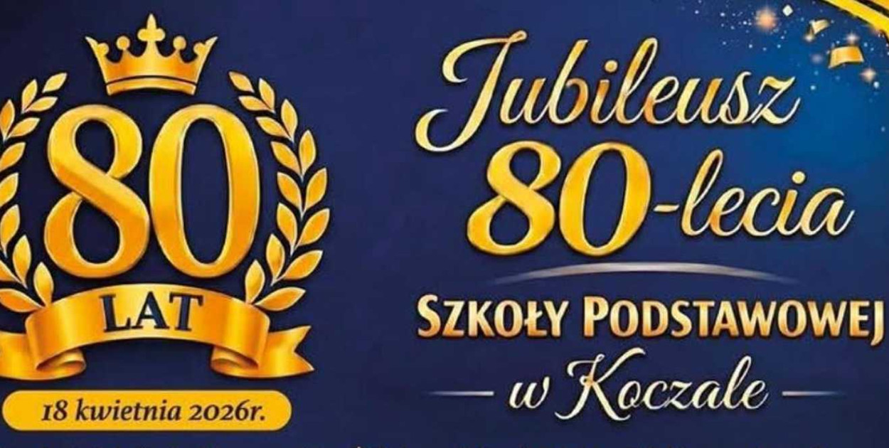 80-lecie Szkoły Podstawowej w Koczale i zjazd absolwentów