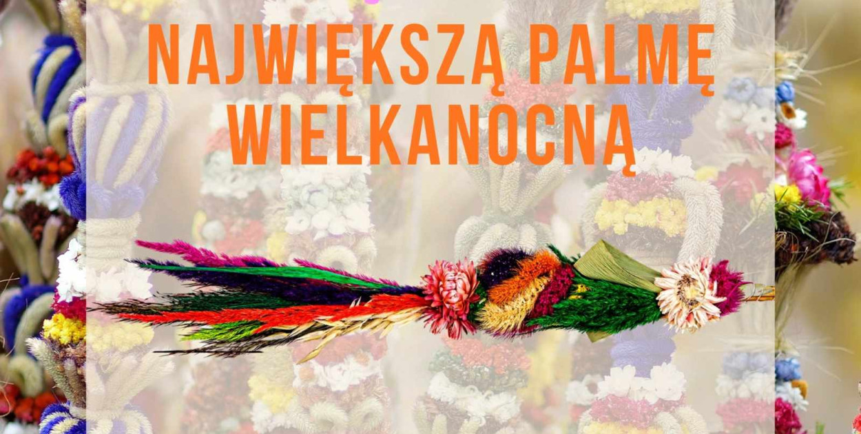 Konkurs na największą palmę wielkanocną w Rzeczenicy